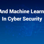 ai and machine learning in cyber security