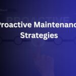 proactive maintenance strategies
