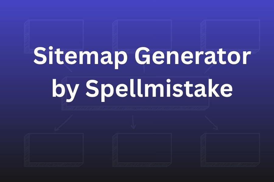 Sitemap Generator by Spellmistake